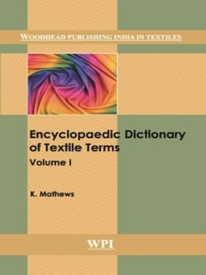 cover image of Encyclopaedic Dictionary of Textile Terms